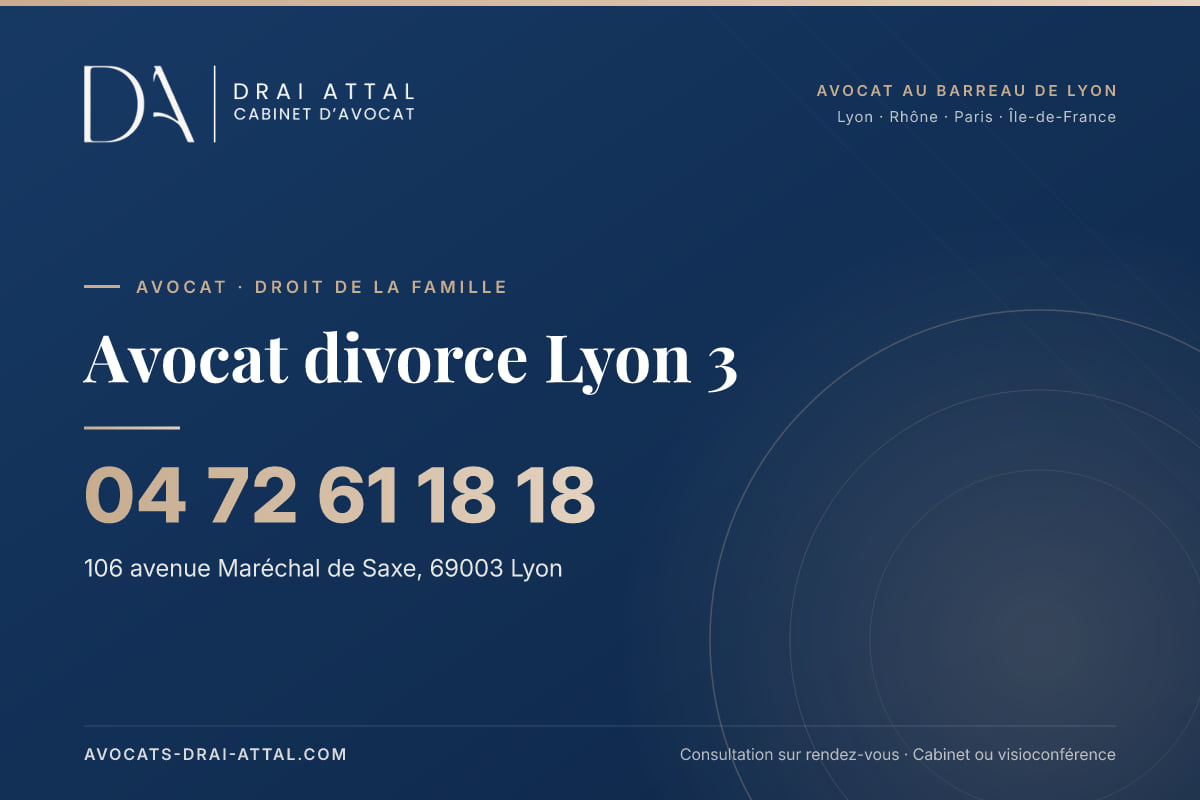 Avocat divorce Lyon 3 – Cabinet Drai Attal, avocat à Lyon, 106 avenue Maréchal de Saxe 69003 Lyon, tél. 04 72 61 18 18