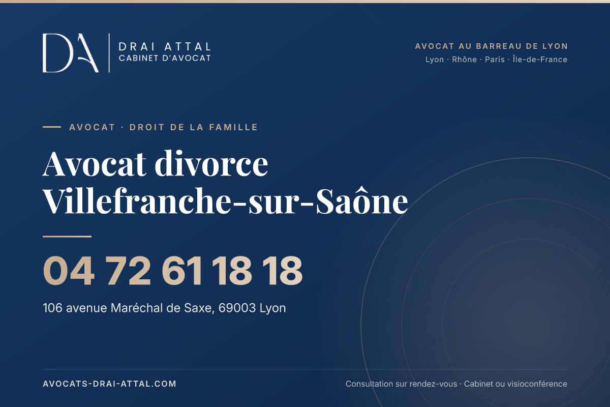 Avocat divorce Villefranche-sur-Saône – Cabinet Drai Attal, avocat à Lyon, 106 avenue Maréchal de Saxe 69003 Lyon, tél. 04 72 61 18 18