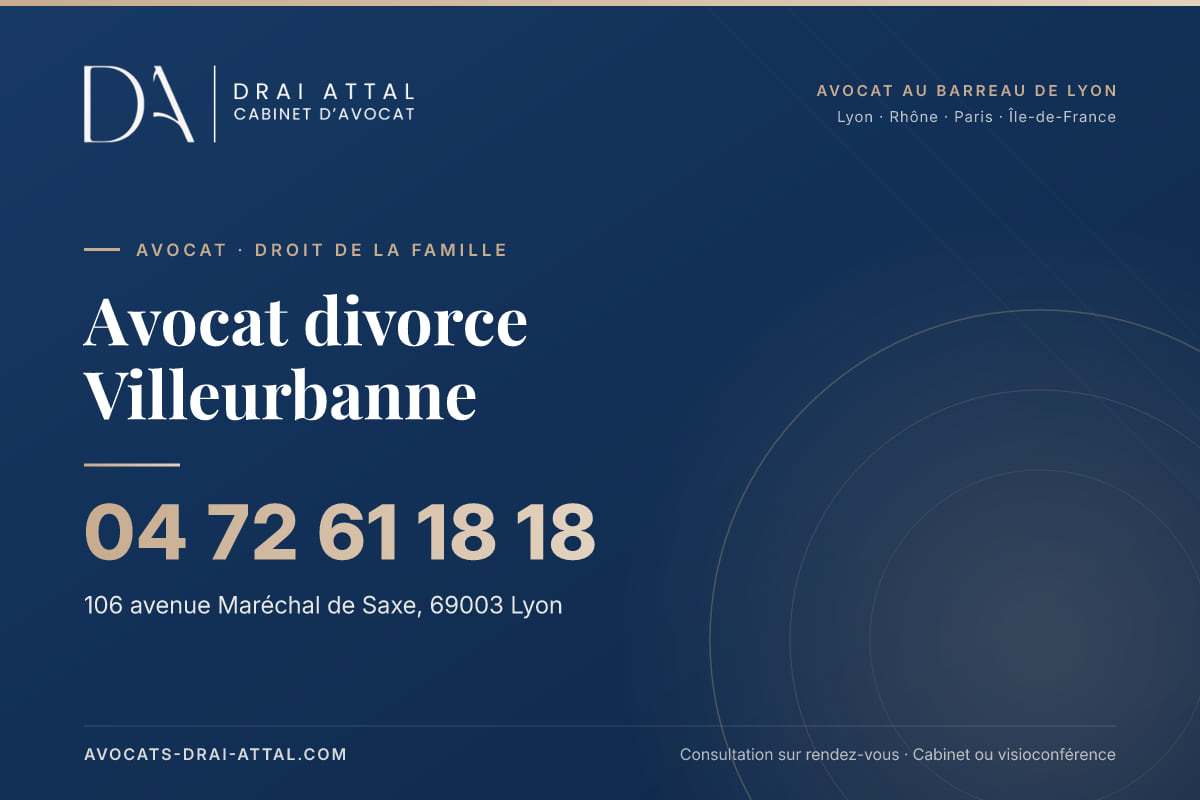 Avocat divorce Villeurbanne – Cabinet Drai Attal, avocat à Lyon, 106 avenue Maréchal de Saxe 69003 Lyon, tél. 04 72 61 18 18