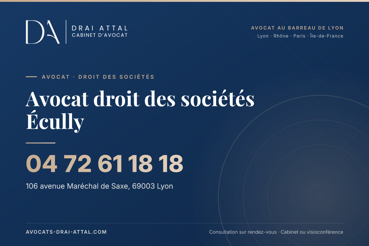 Avocat droit des sociétés Écully – Cabinet Drai Attal, avocat à Lyon, 106 avenue Maréchal de Saxe 69003 Lyon, tél. 04 72 61 18 18