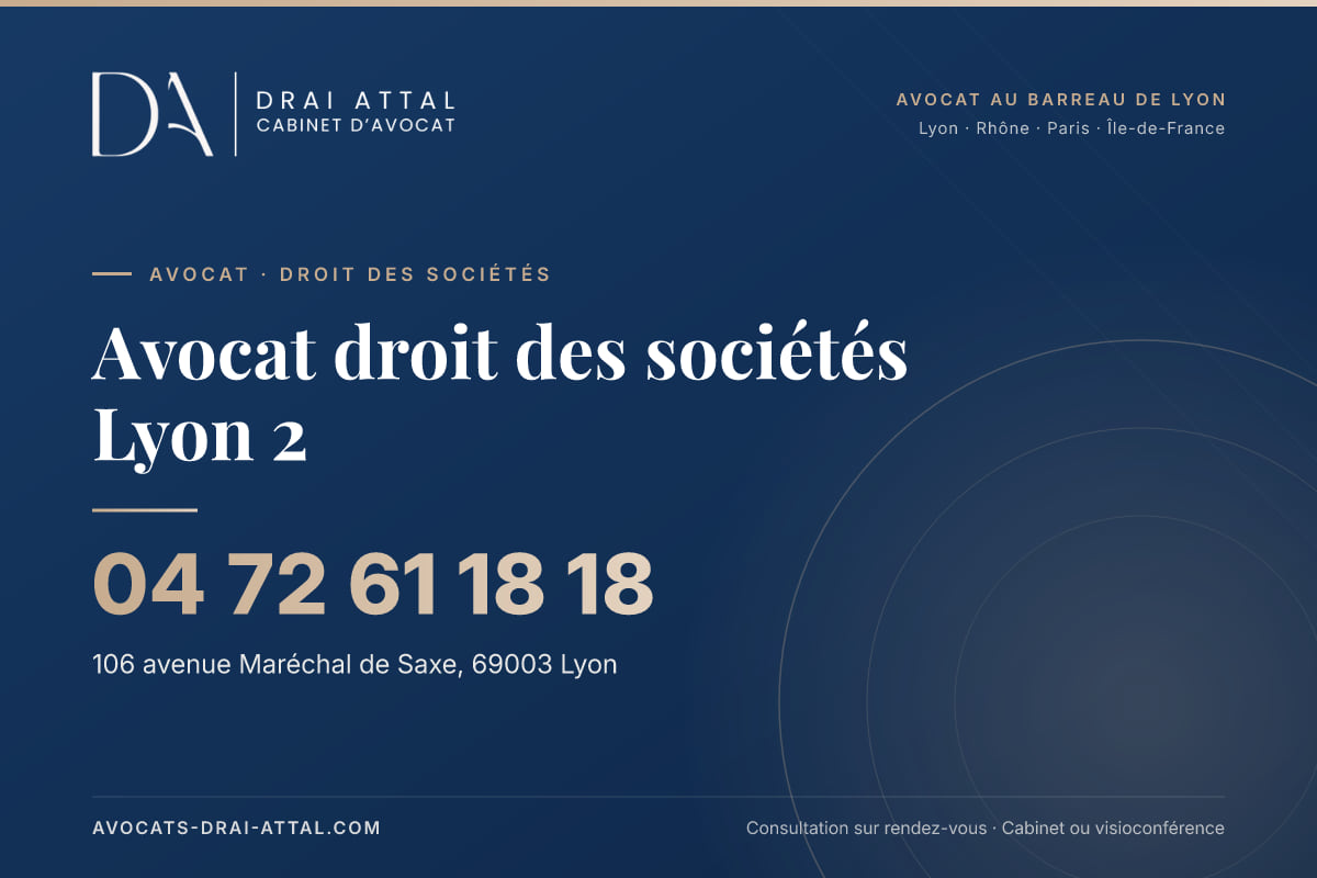 Avocat droit des sociétés Lyon 2 – Cabinet Drai Attal, avocat à Lyon, 106 avenue Maréchal de Saxe 69003 Lyon, tél. 04 72 61 18 18