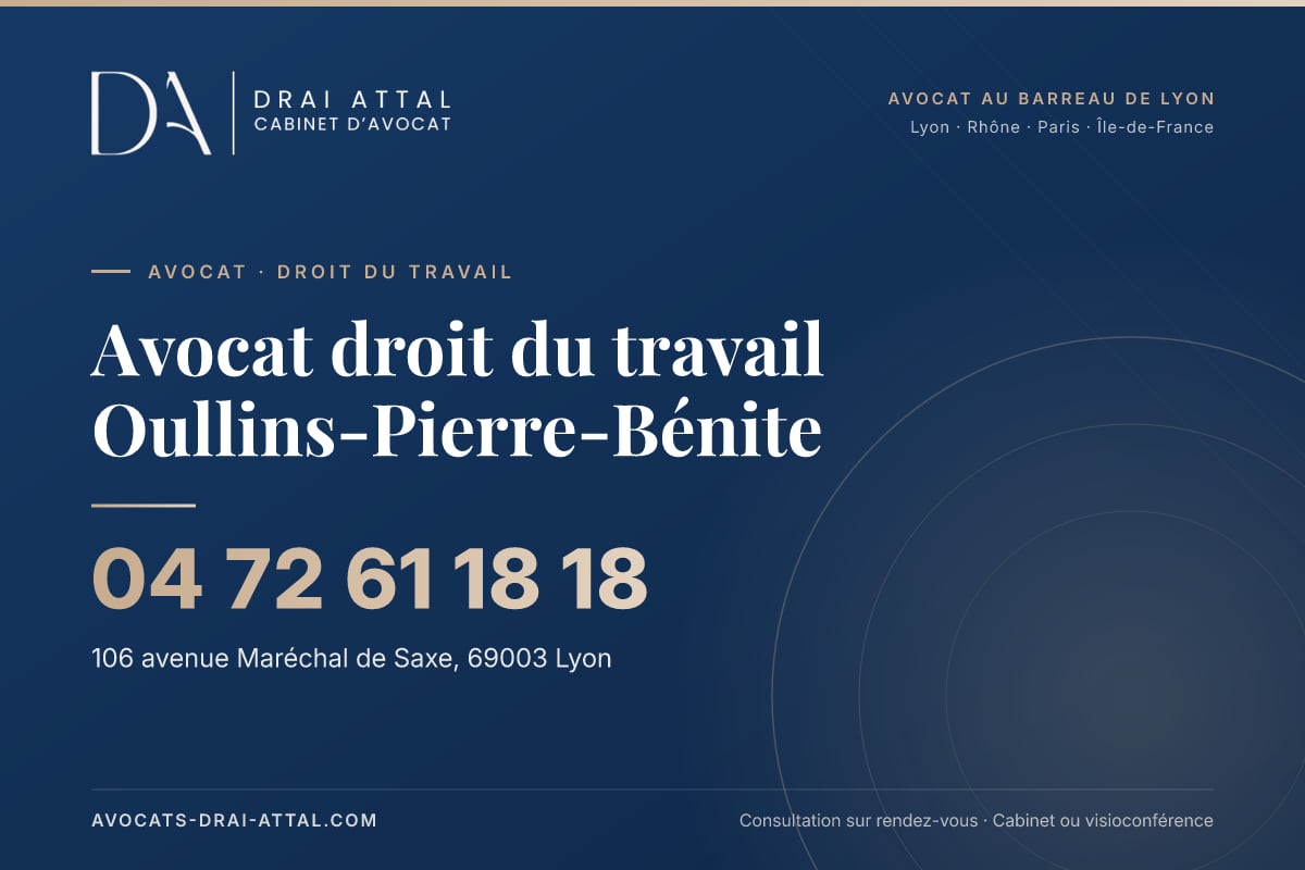 Avocat droit du travail Oullins-Pierre-Bénite – Cabinet Drai Attal, avocat à Lyon, 106 avenue Maréchal de Saxe 69003 Lyon, tél. 04 72 61 18 18
