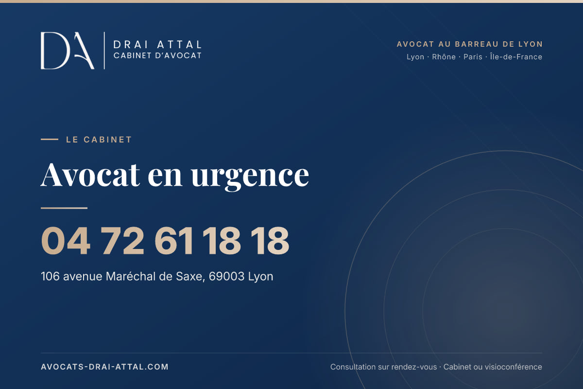 Avocat en urgence – Cabinet Drai Attal, avocat à Lyon, 106 avenue Maréchal de Saxe 69003 Lyon, tél. 04 72 61 18 18
