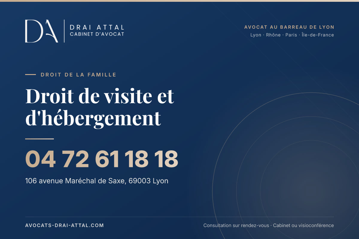 Droit de visite et d'hébergement – Cabinet Drai Attal, avocat à Lyon, 106 avenue Maréchal de Saxe 69003 Lyon, tél. 04 72 61 18 18